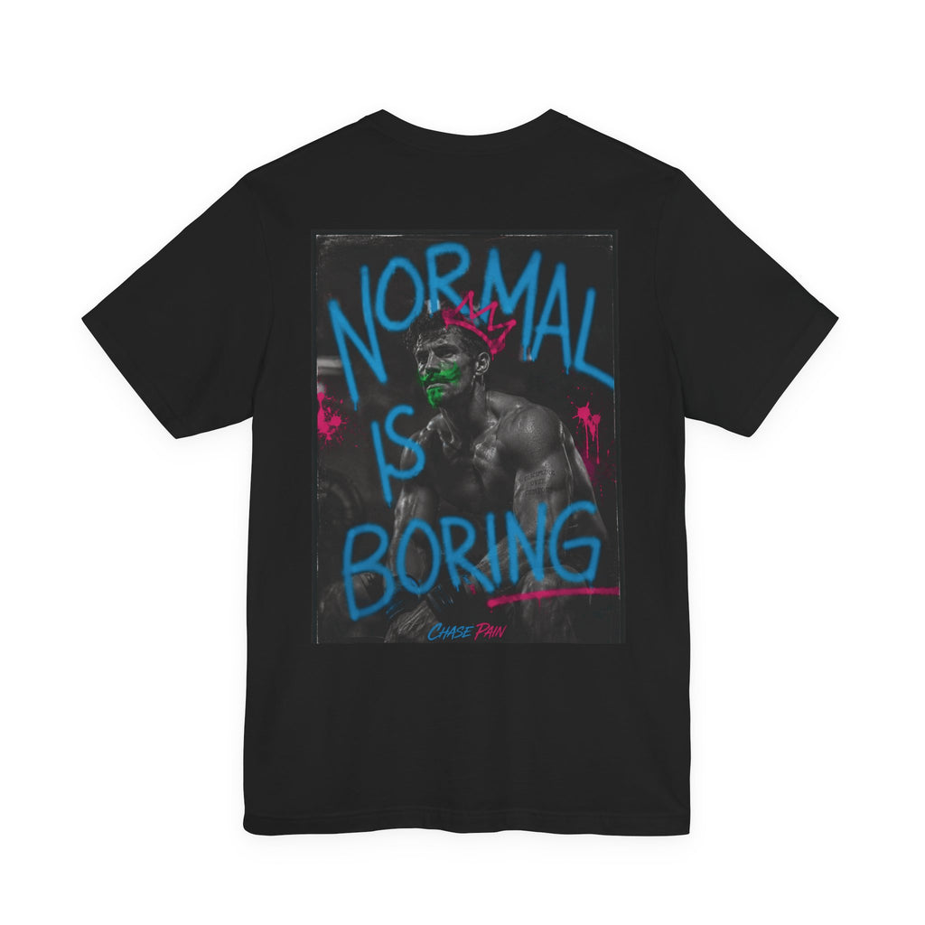 Normal Is Boring T‑Shirt Gym Motivational Tee
